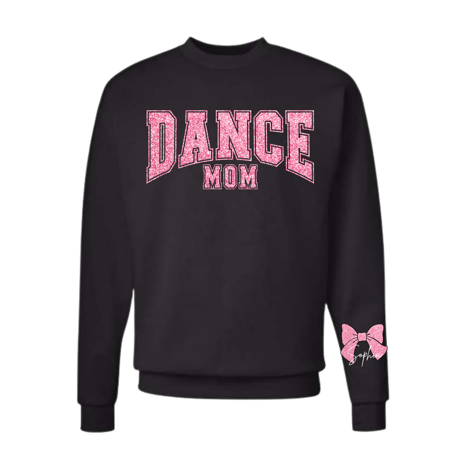 Dance Mom, Custom Sweatshirt
