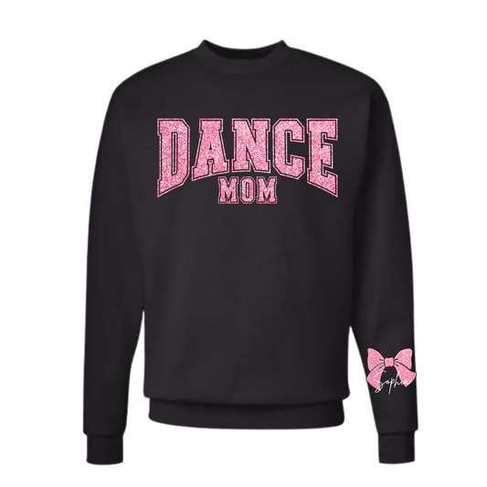 Dance Mom, Custom Sweatshirt