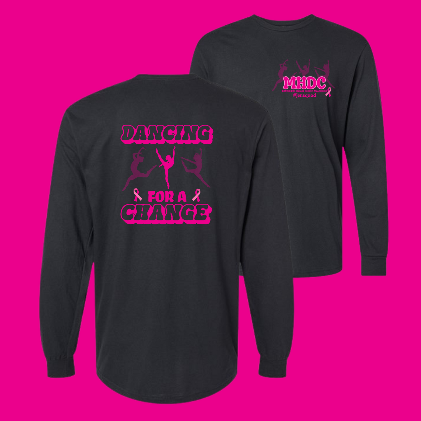 MHDC, Dancing for a Cure #jensquad, Long Sleeve Tshirt