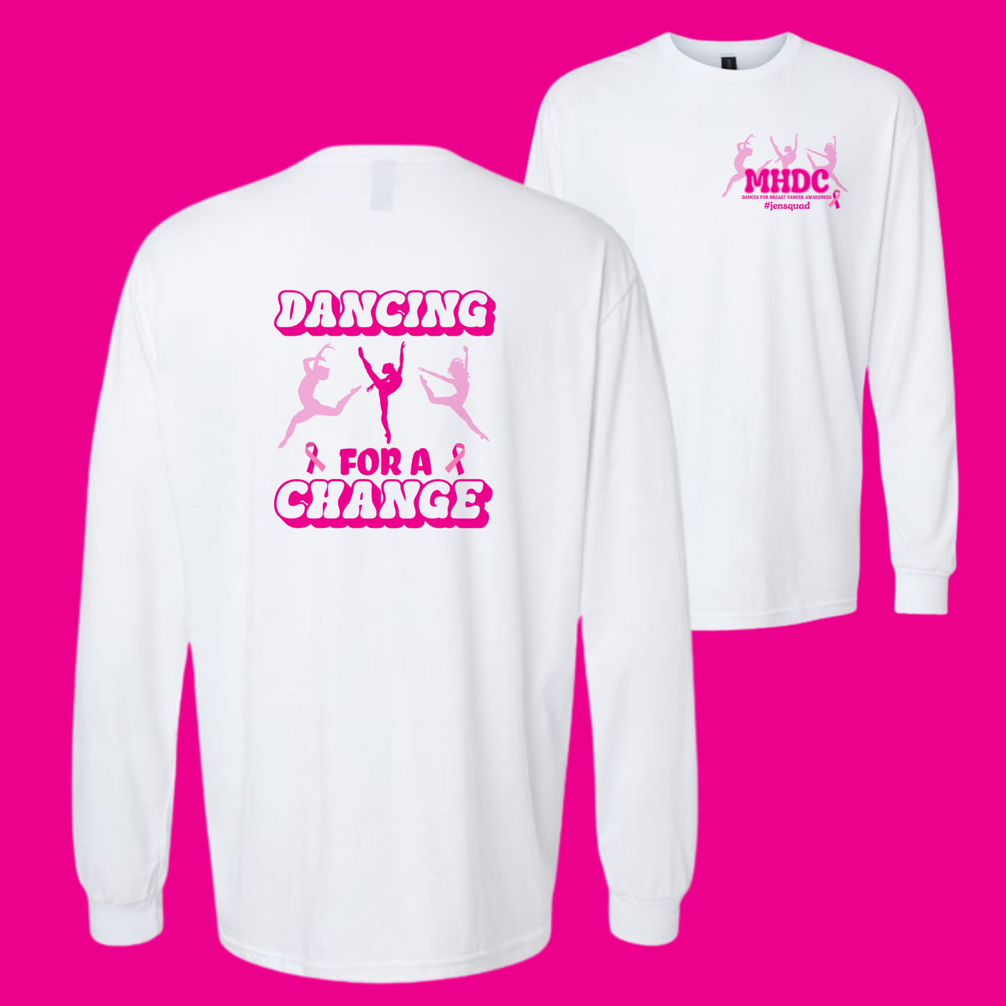 MHDC, Dancing for a Cure #jensquad, Long Sleeve Tshirt