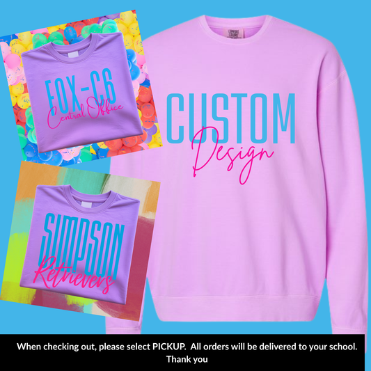 Custom Comfort Color Design Sweatshirt